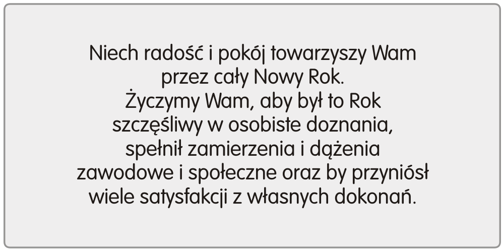 Niech radość i pokój towarzyszy wam przez cały nowy rok